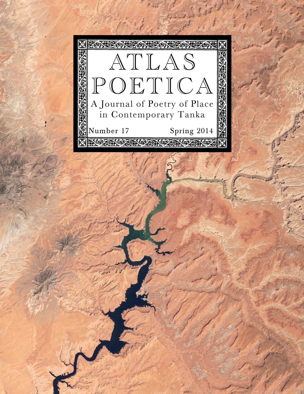 Atlas Poetica 17: A Journal of Poetry of Place in Contemporary Tanka: Volume 17