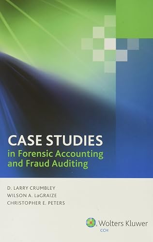 Case studies in forensic accounting and fraud auditing