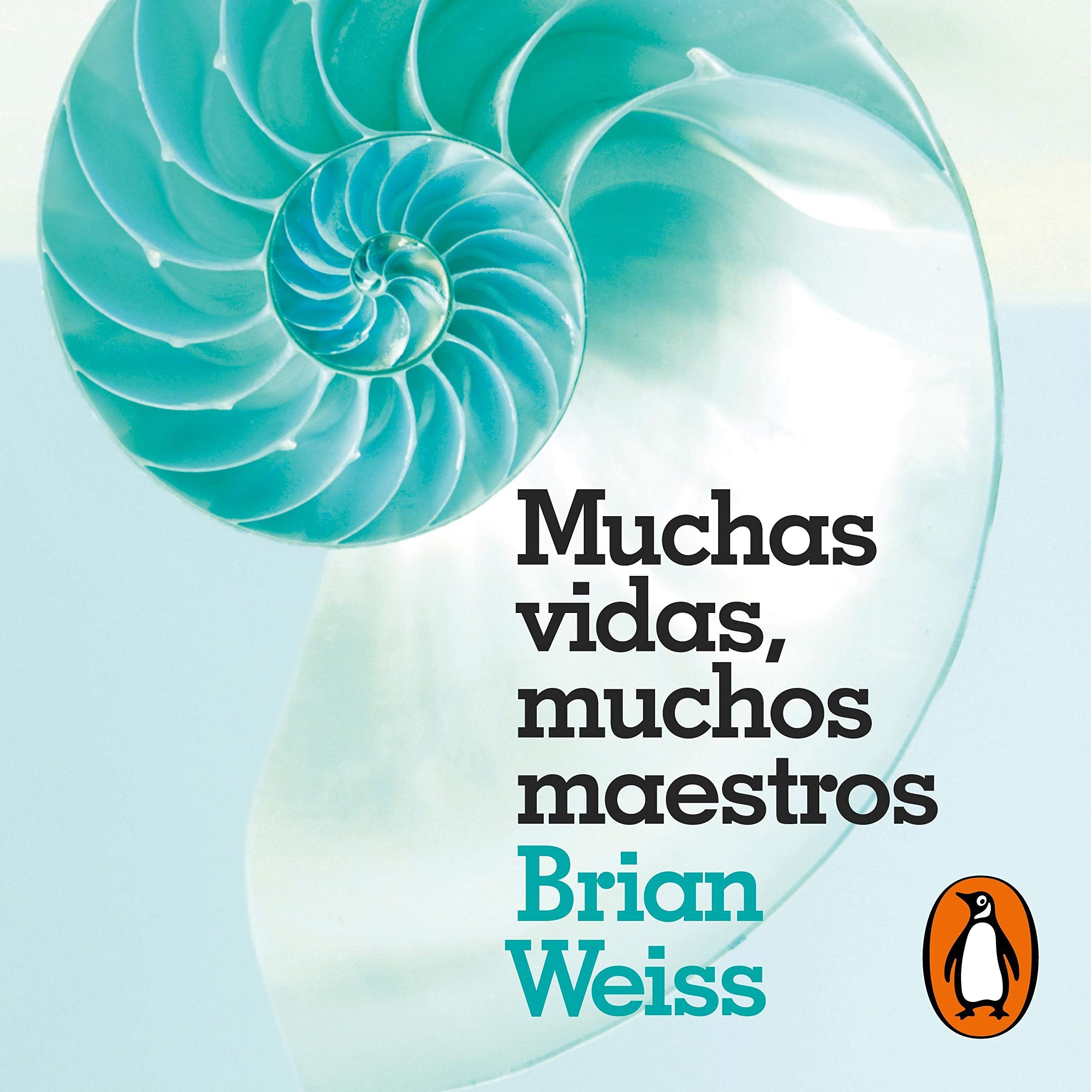 Muchas vidas, muchos maestros [Many Lives, Many Masters]: La historia real de un psiquiatra, su joven paciente y la terapia de regresión que cambió sus vidas para siempre.