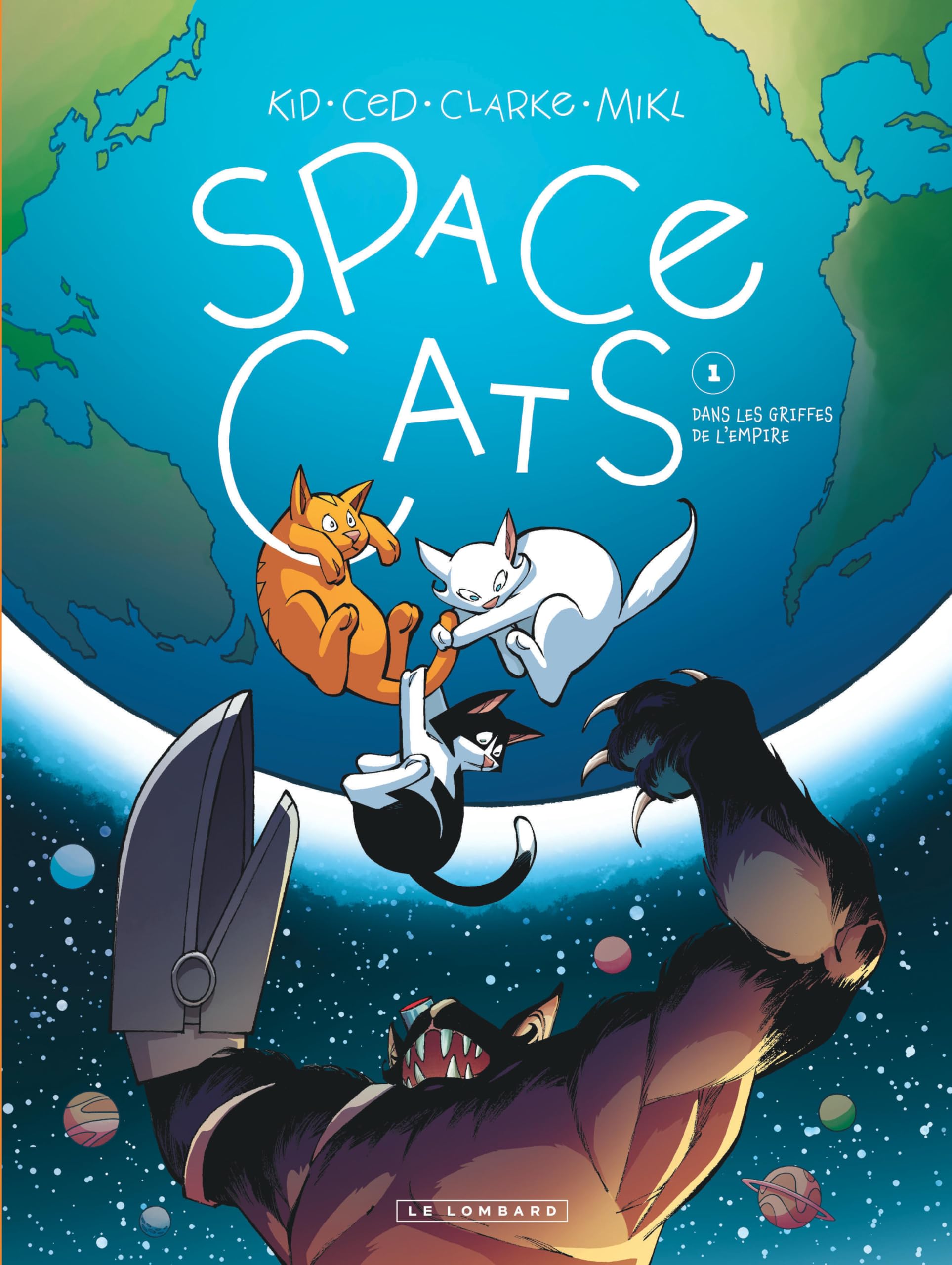 Space Cats  - Tome 1 - Space Cats - Kid Toussaint - Le Lombard Eds - cartonné - Bande dessinée
