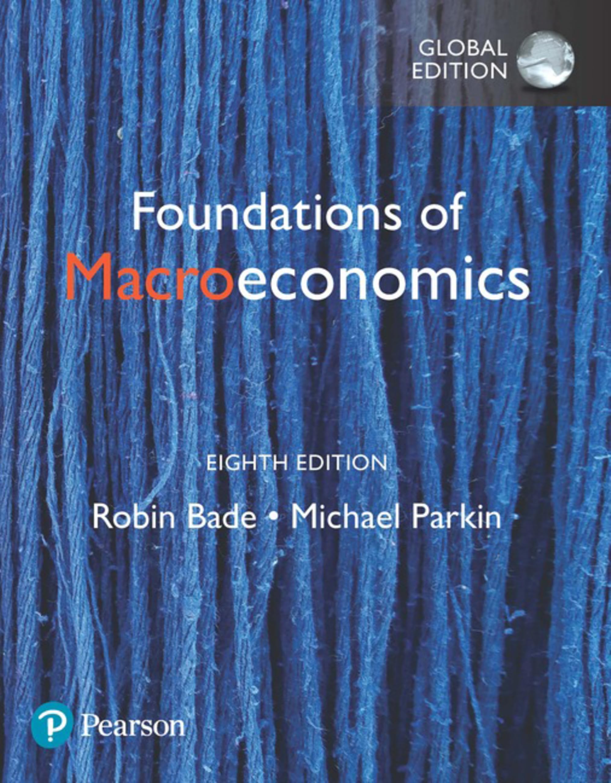 Foundations of Macroeconomics by Robin Bade, Michael Parkin (Paperback, 2018)