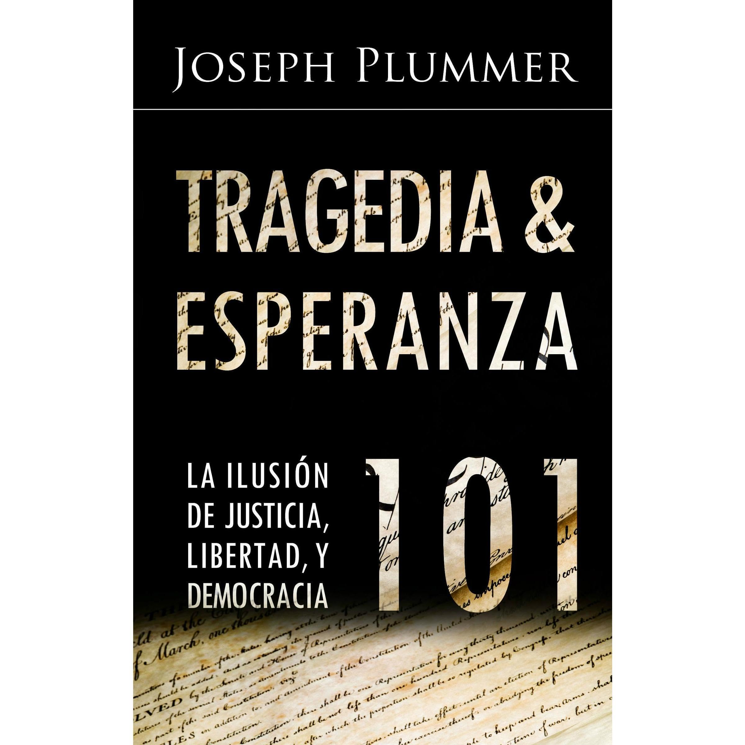 Tragedia y la Esperanza 101