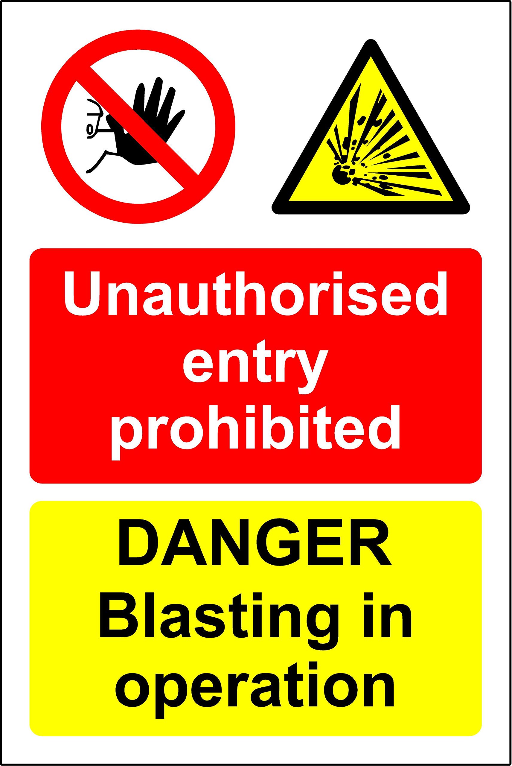 Danger blasting in operation unauthorised entry prohibited Safety sign - 1.2mm Rigid plastic 600mm x 400mm