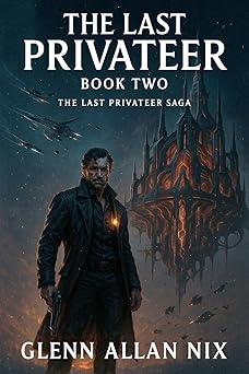 The Last Privateer (The Last Privateer Saga Book 2)
