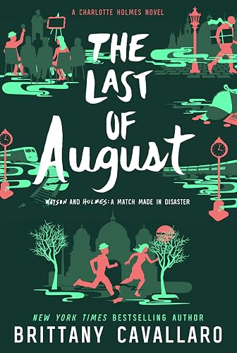 The Last of August: a Charlotte Holmes novel: 2