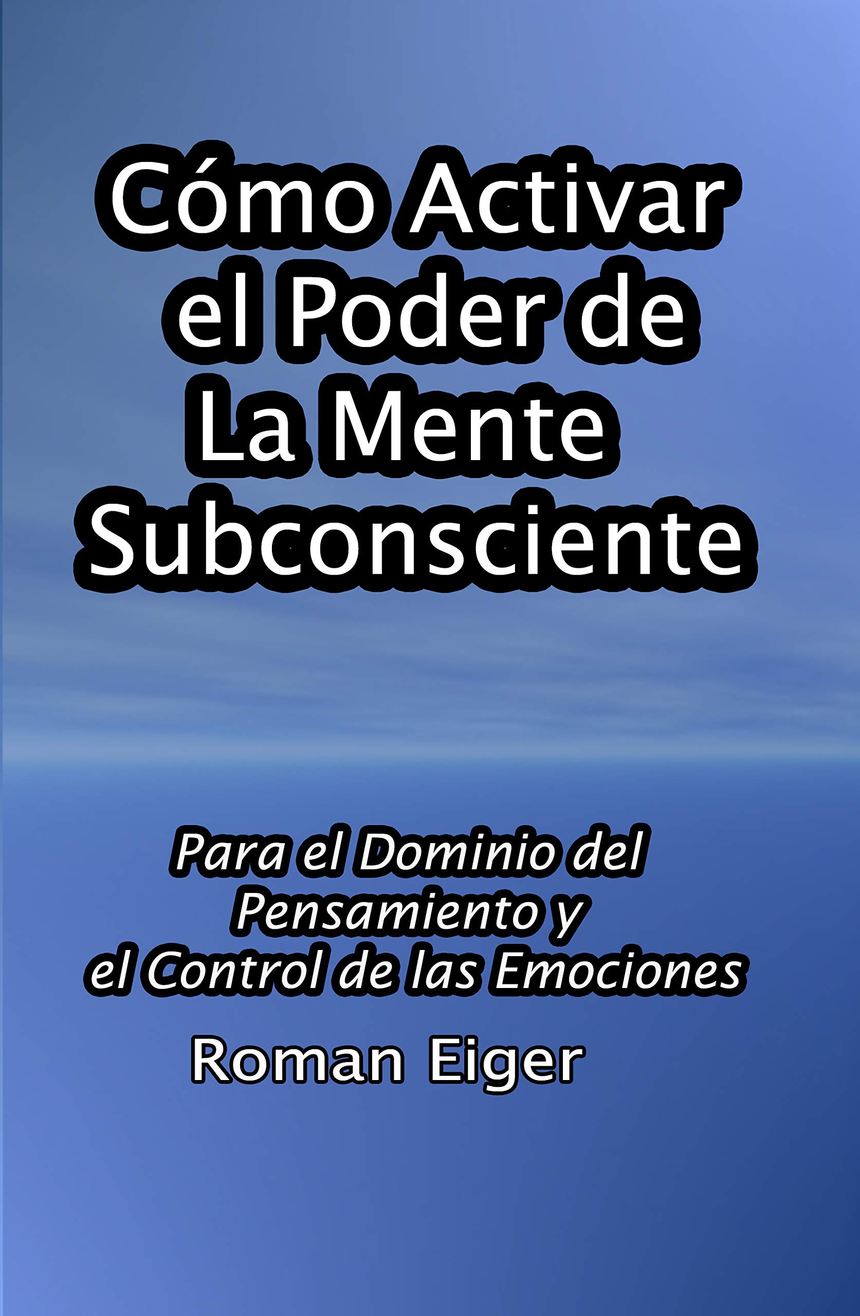 Como Activar El Poder De La Mente Subconsciente Para El | Desertcart INDIA