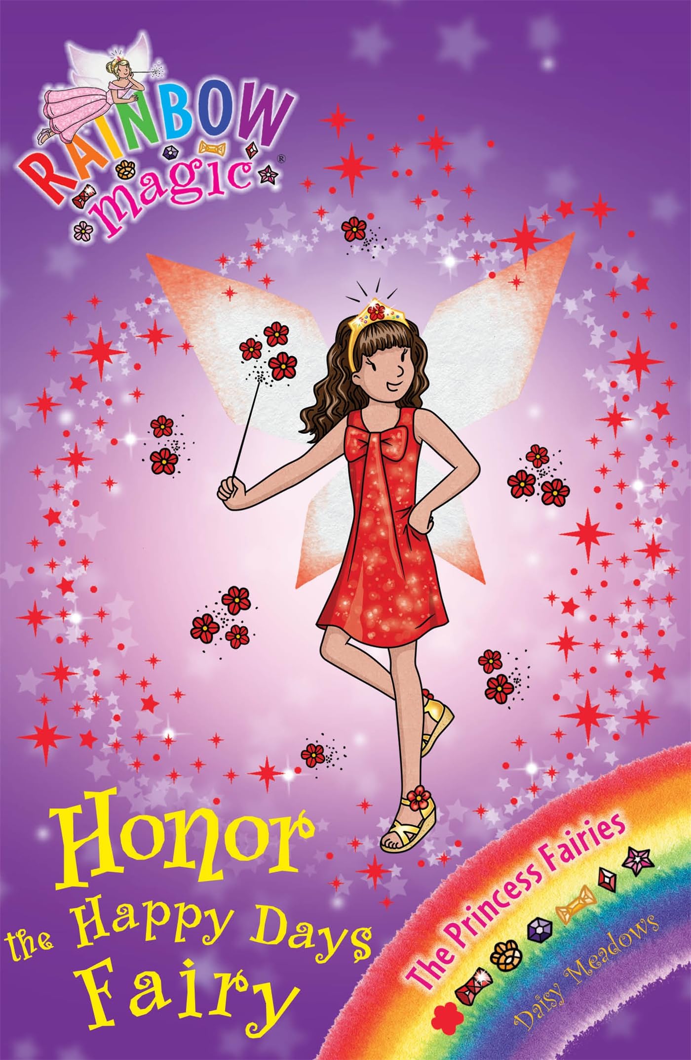 Honor the Happy Days Fairy: The Princess Fairies Book 1 (Rainbow Magic)-Daisy M