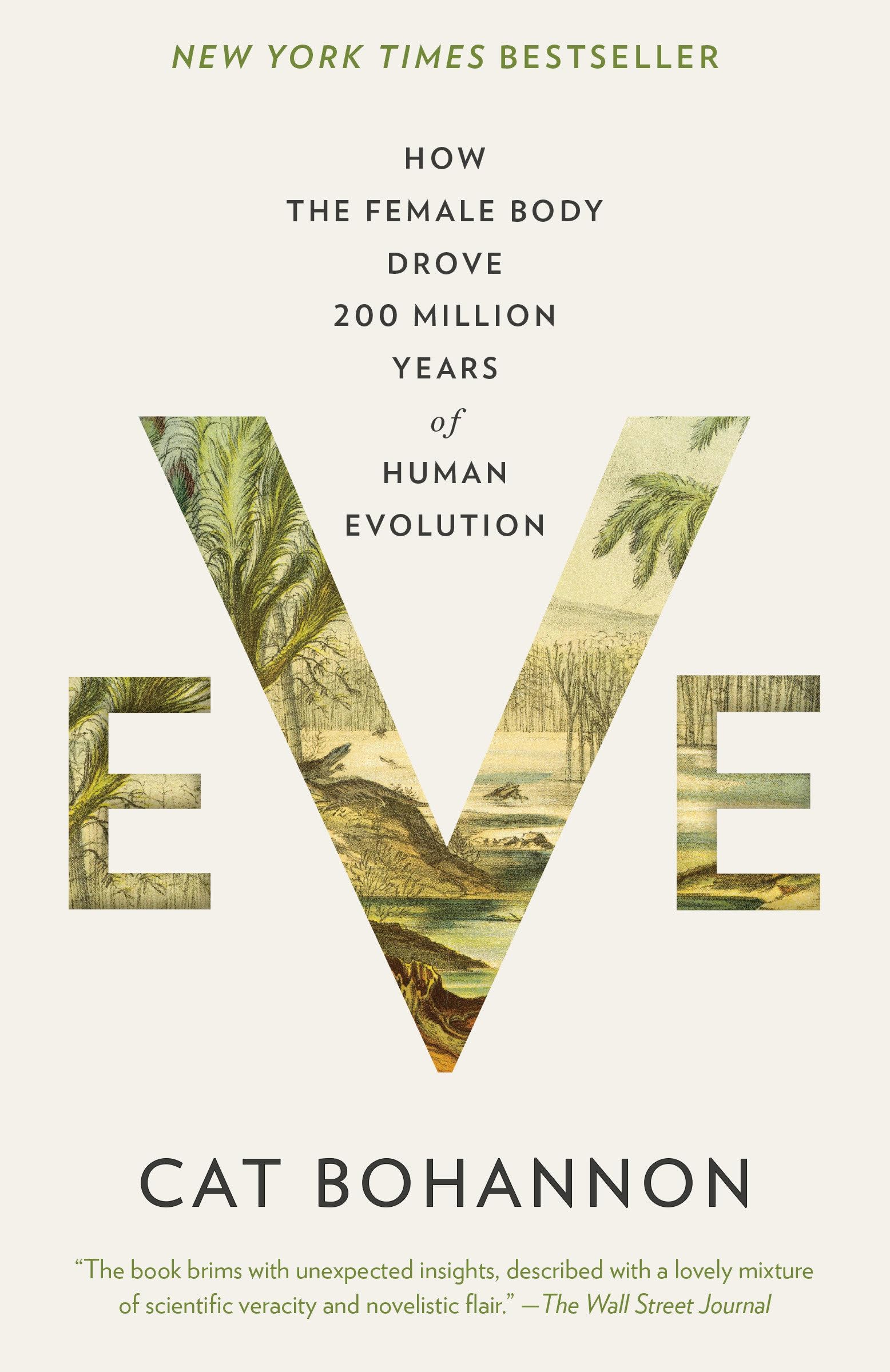 Eve: How the Female Body Drove 200 Million Years of Human Evolution