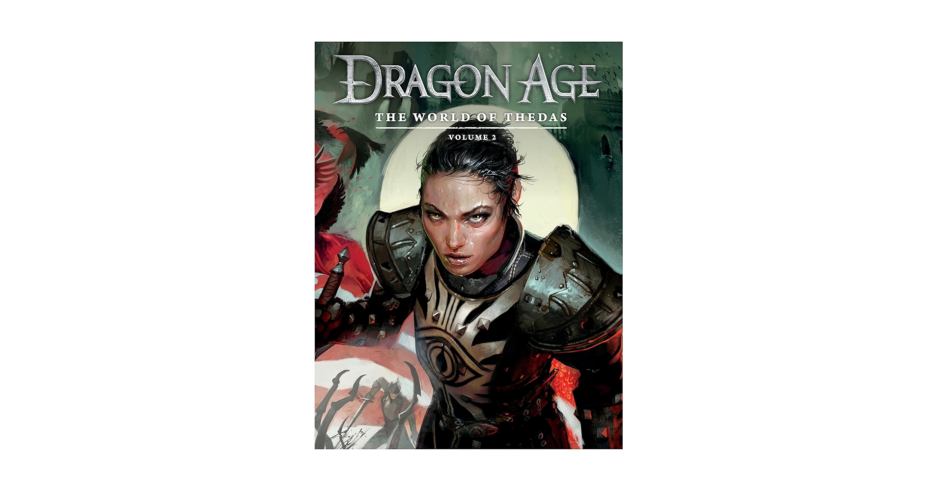 Dragon Age：The World of Thedas Vol.2 Dragon Age: The World of Thedas Volume 2: Various: 9781616555016