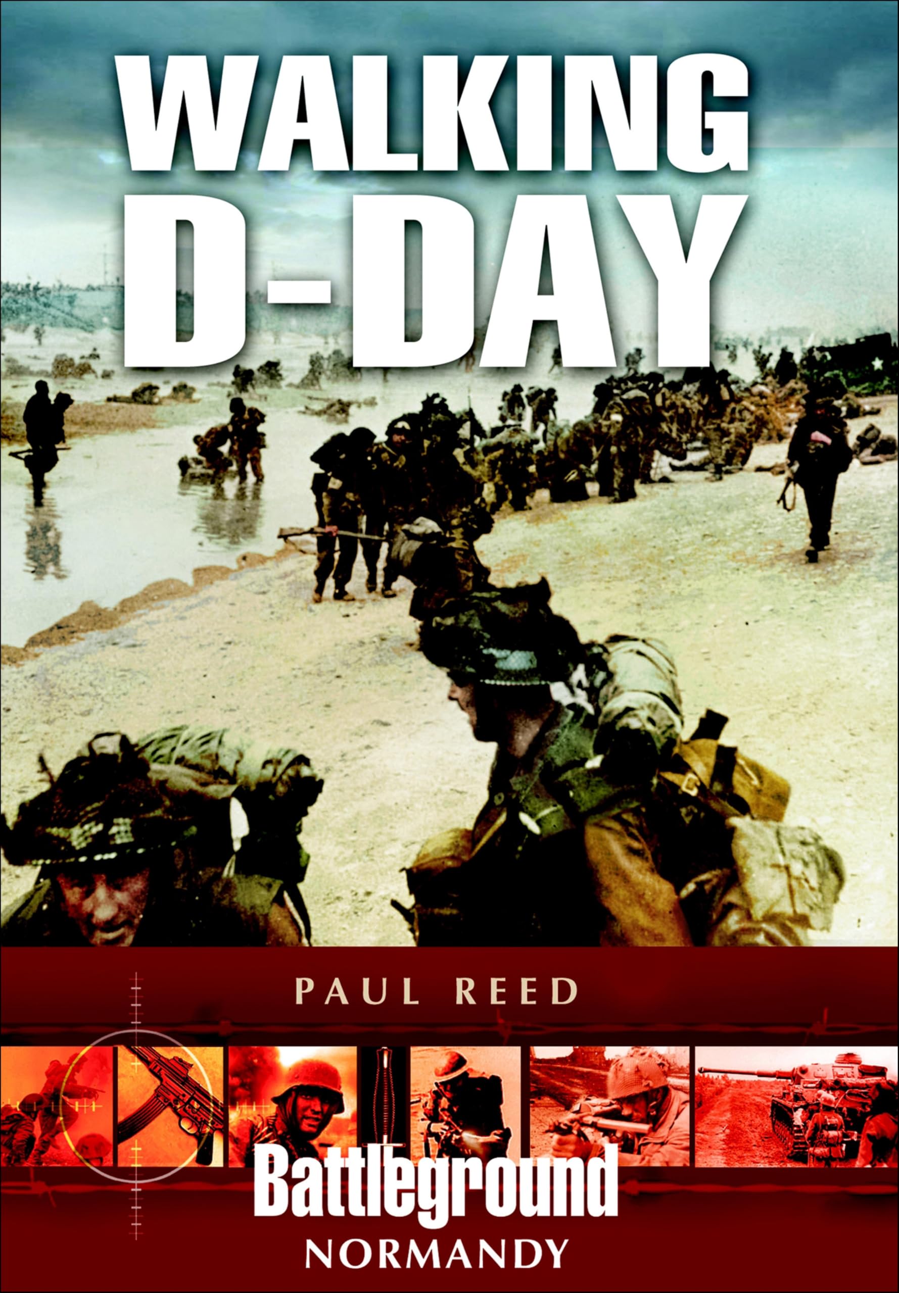 Walking D-Day (Battleground Normandy)