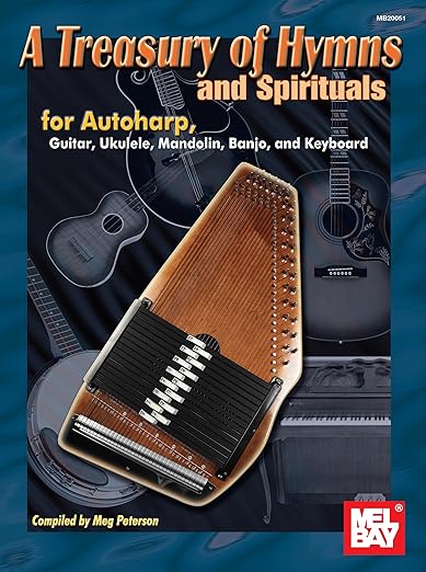 Mel Bay A Treasury of Hymns and Spirituals for Autoharp, Guitar, Ukulele, Mandolin, Banjo, and Keyboard