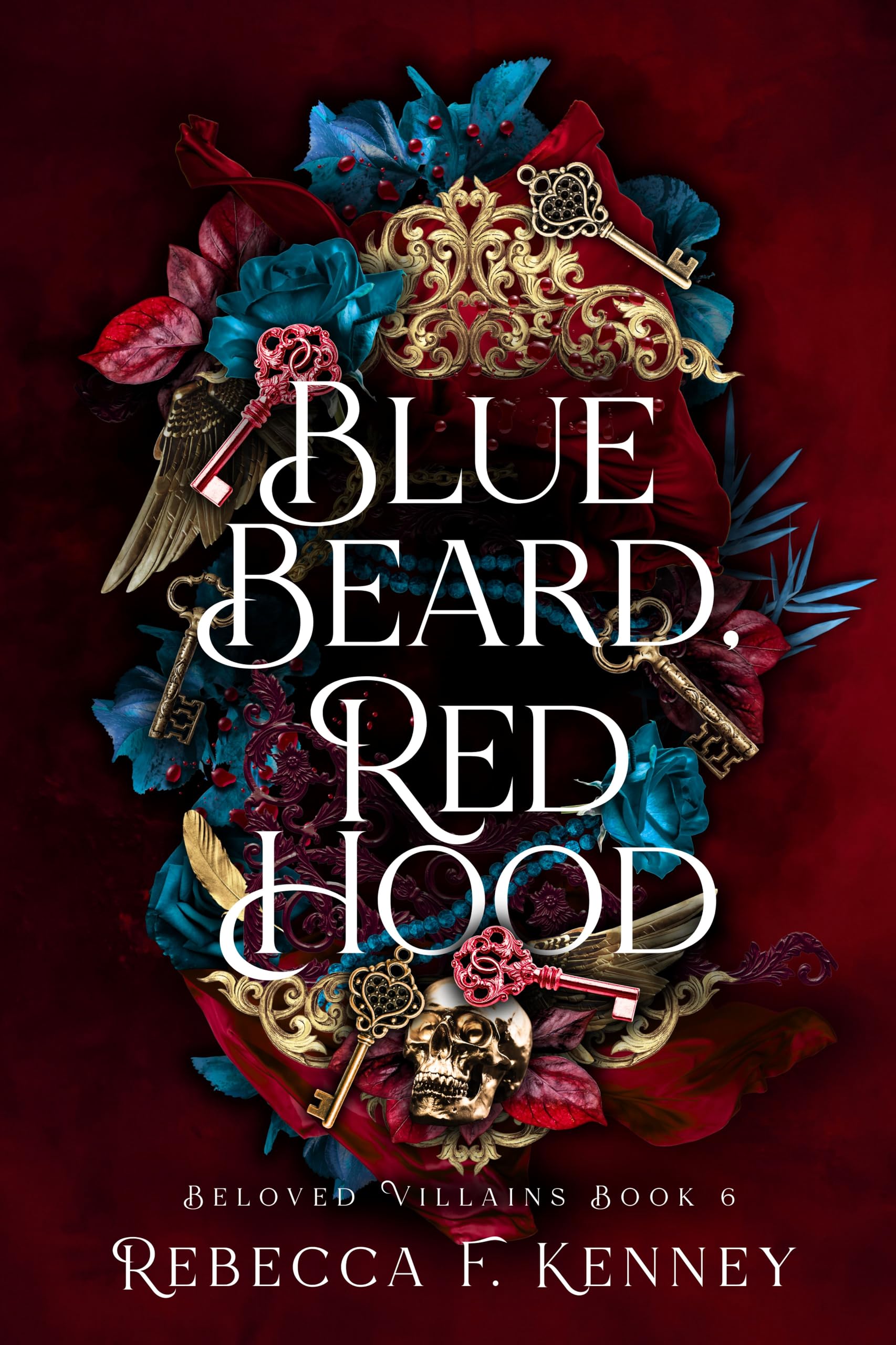 Blue Beard, Red Hood: A Marriage of Two Fairytales (Beloved Villains Book 6)