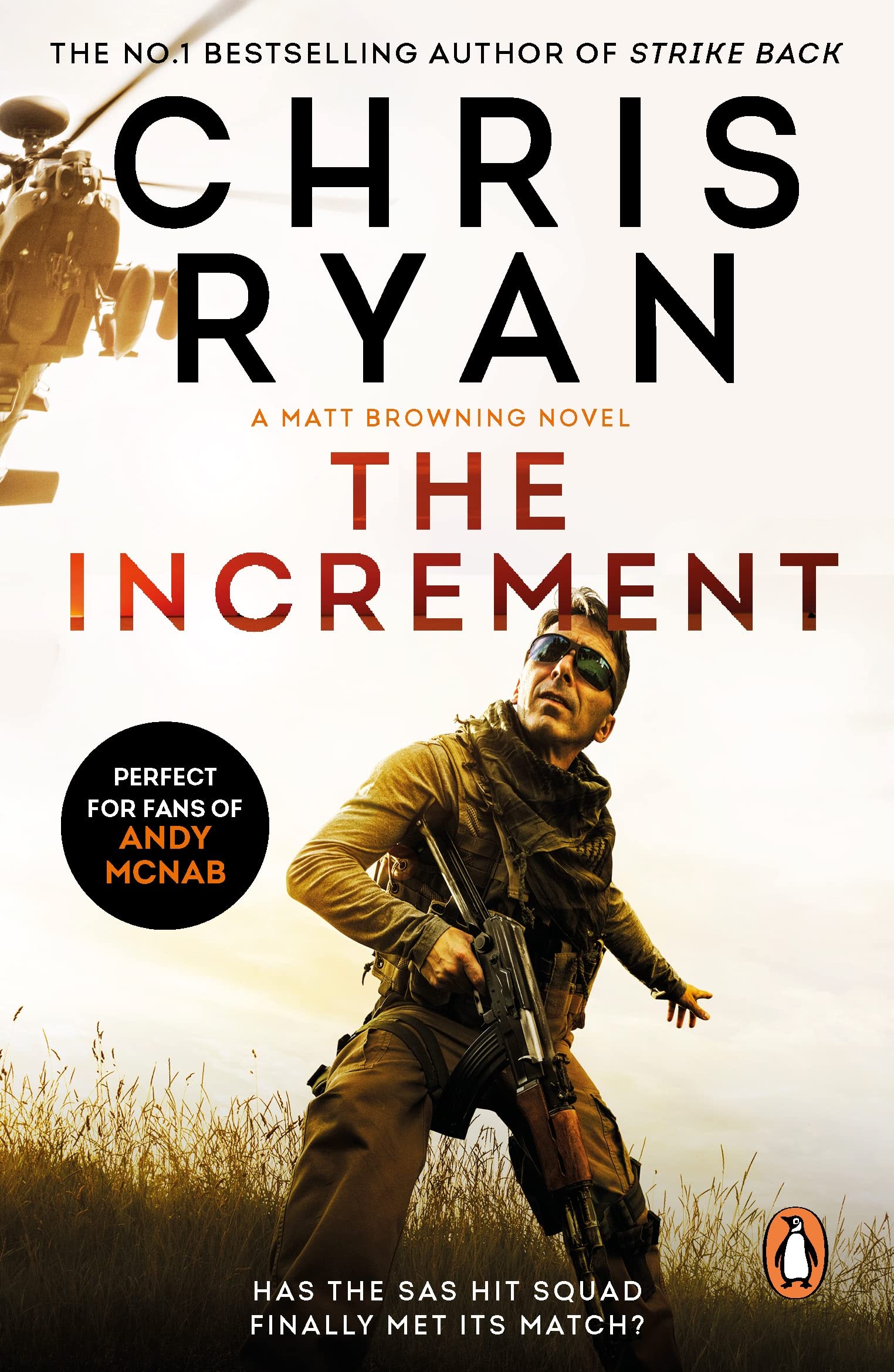 The Increment: (a Matt Browning novel): an explosive, all-action thriller from multi-bestselling author Chris Ryan
