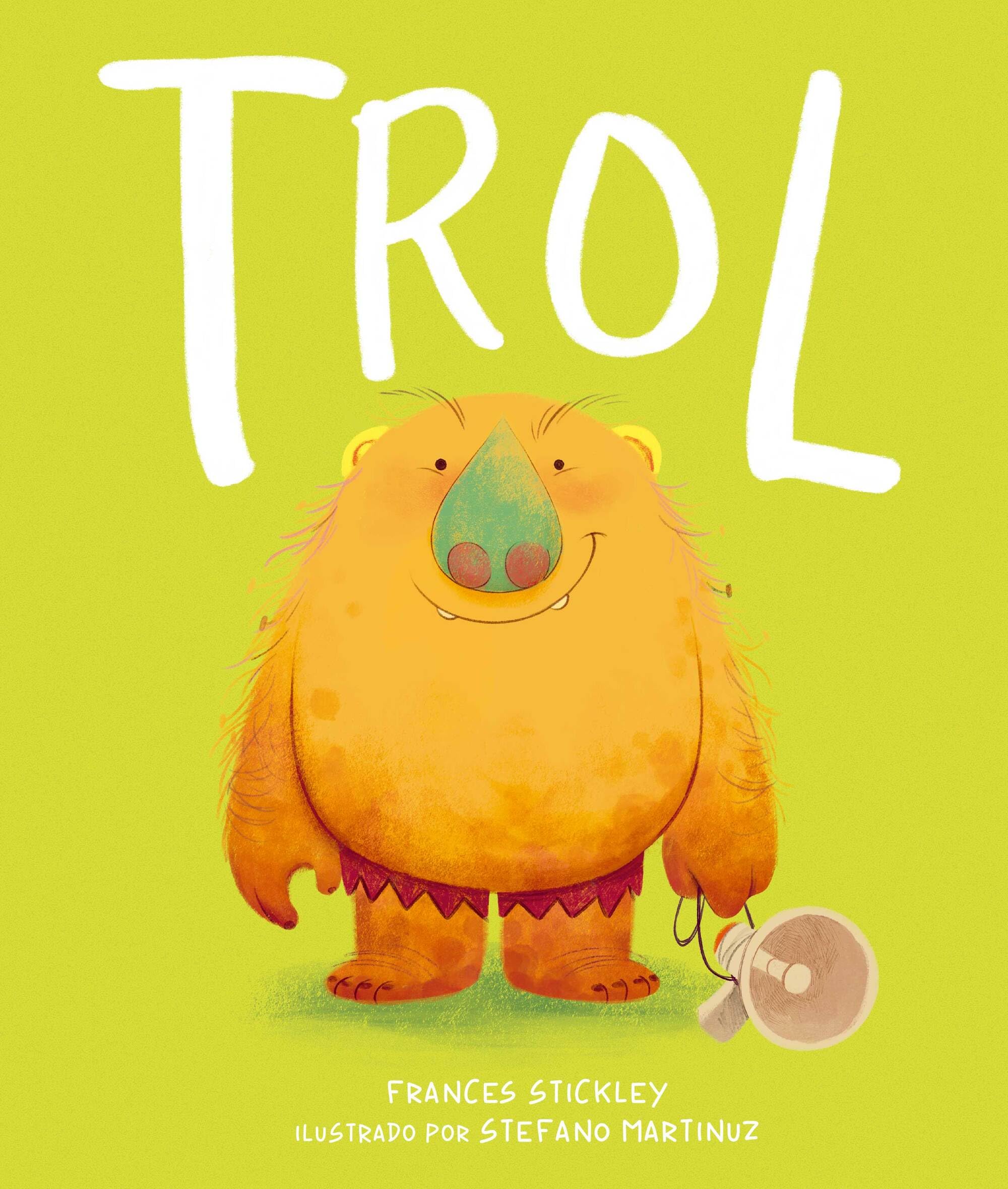 Trol / Troll: Un cuento para reflexionar sobre el poder de las palabras (Cuentos infantiles)