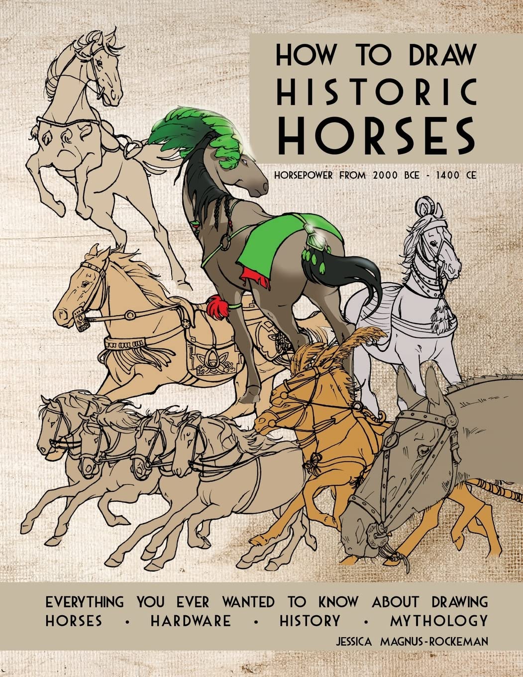 How to Draw Historic Horses: Everything you ever wanted to know about drawing horses • hardware • history • mythology