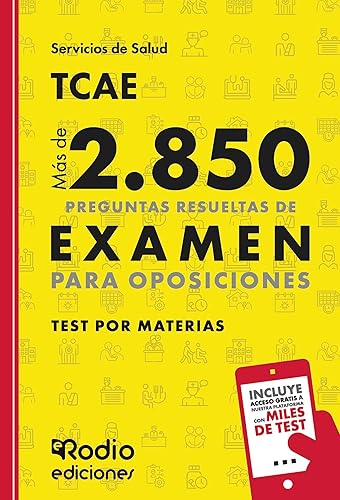 TCAE (Auxiliar de Enfermería). Test por Materias. Más de 2.850 preguntas resueltas de examen para Oposiciones (SIN COLECCION)