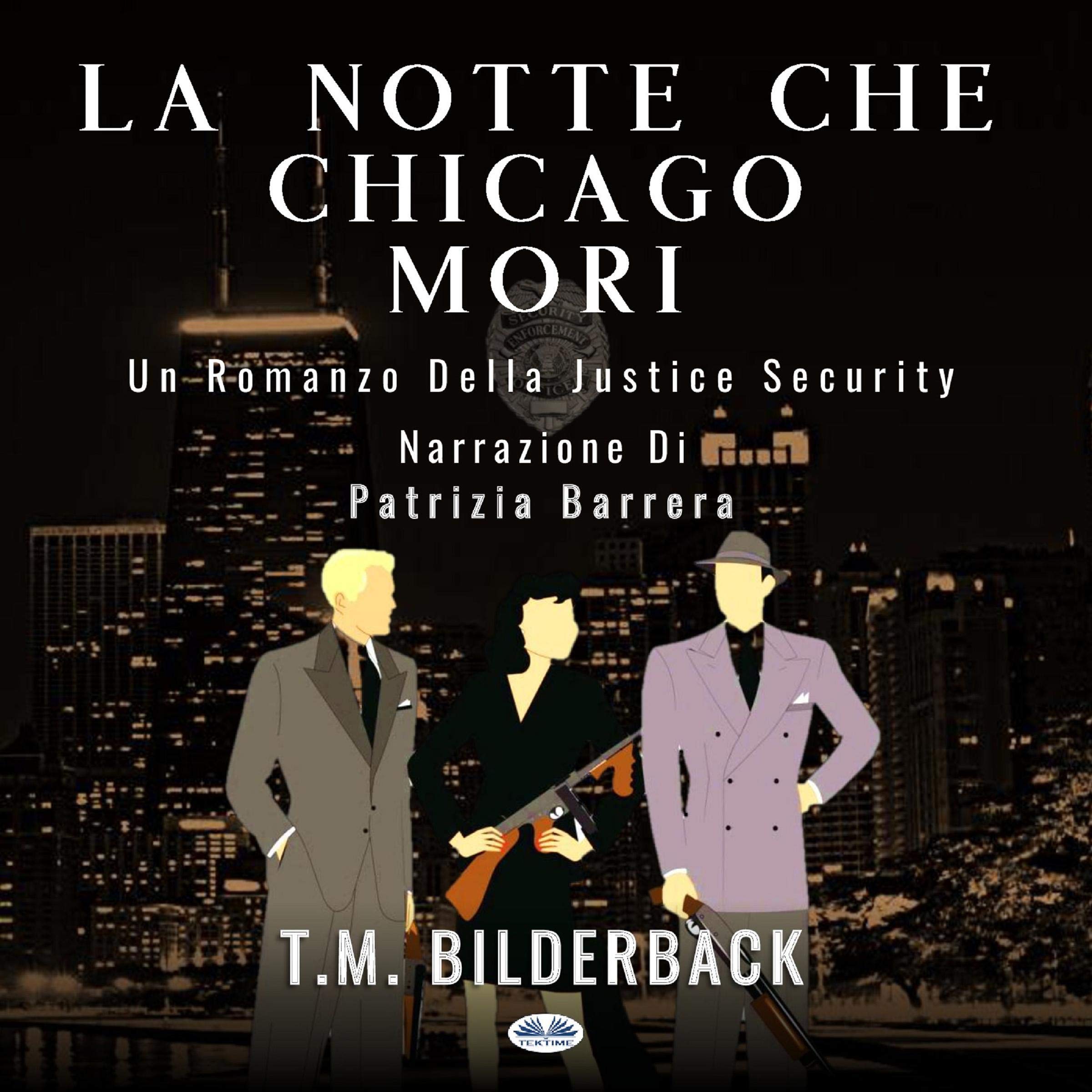 La notte che Chicago morì: Romanzo sulla sicurezza della giustizia [The Night Chicago Died: A Justice Security Novel]