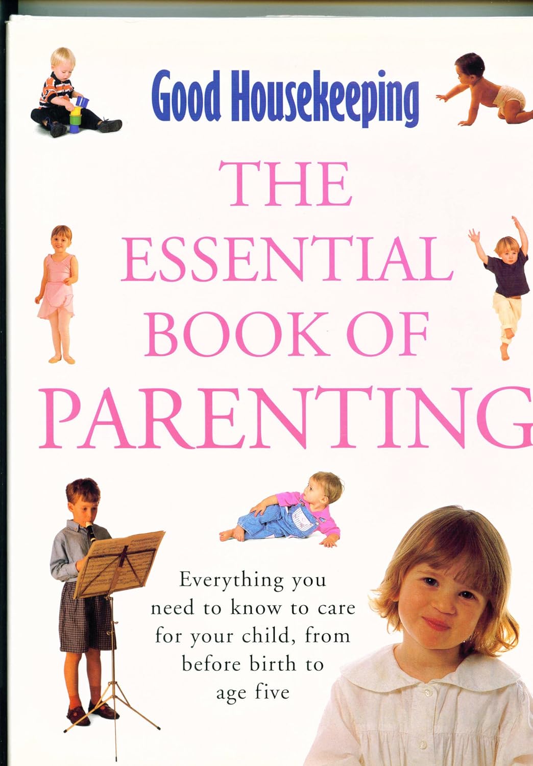 Buy "Good Housekeeping" Essential Book of Parenting Everything You Need to Know to Care for