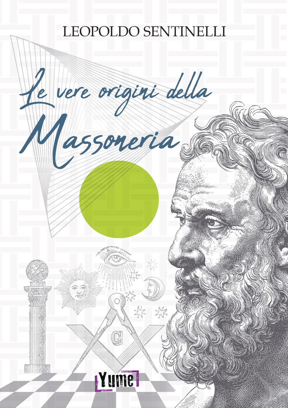 Le Vere Origini Della Massoneria - 4