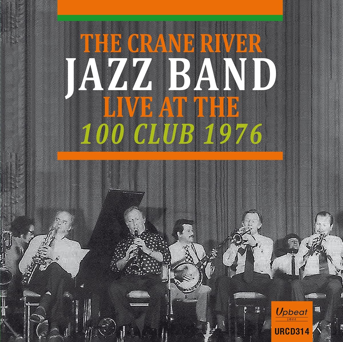 Crane River Jazz Band Live At The 100 Club 1976 CD New 5018121131423
