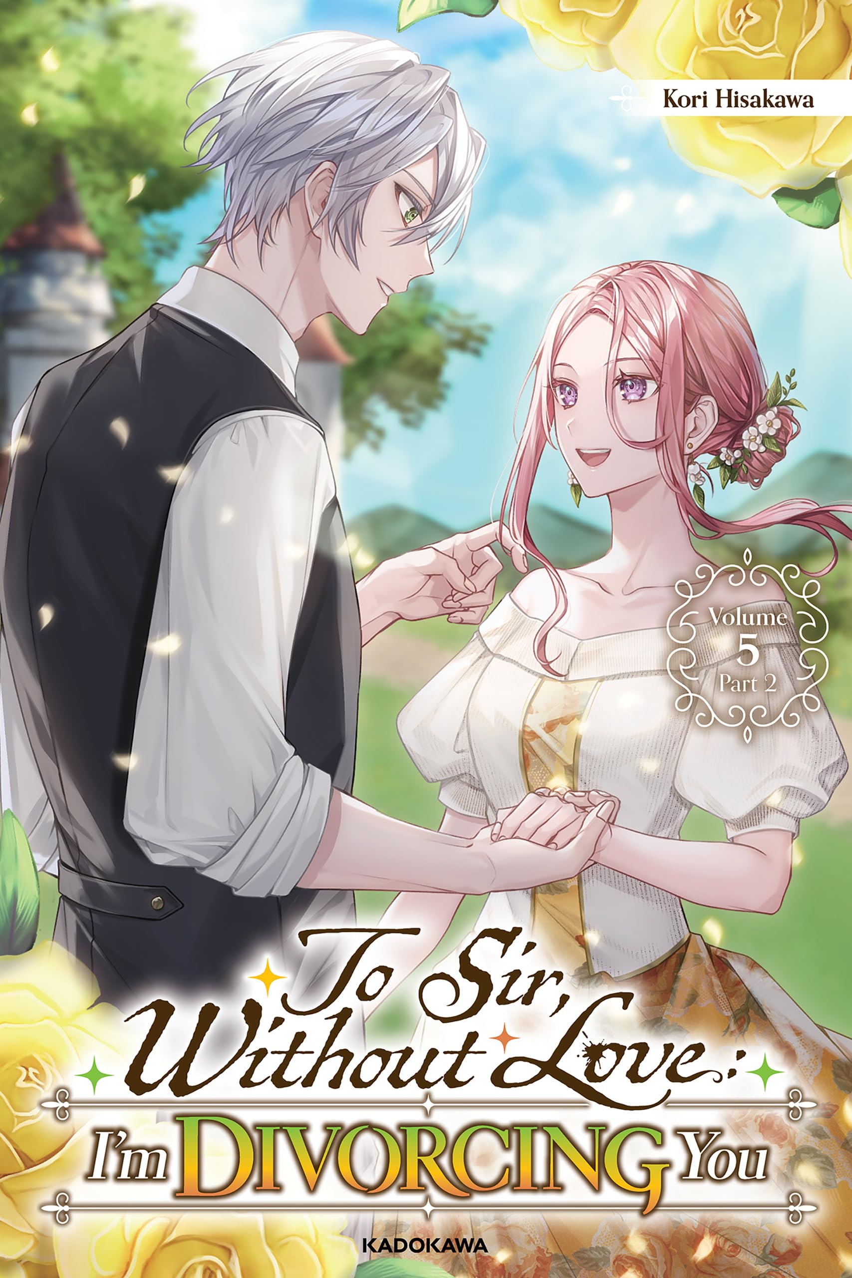 To Sir, Without Love: I'm Divorcing You　Vol.5 Part 2 (To Sir, Without Love: I'm Divorcing You Book 19)