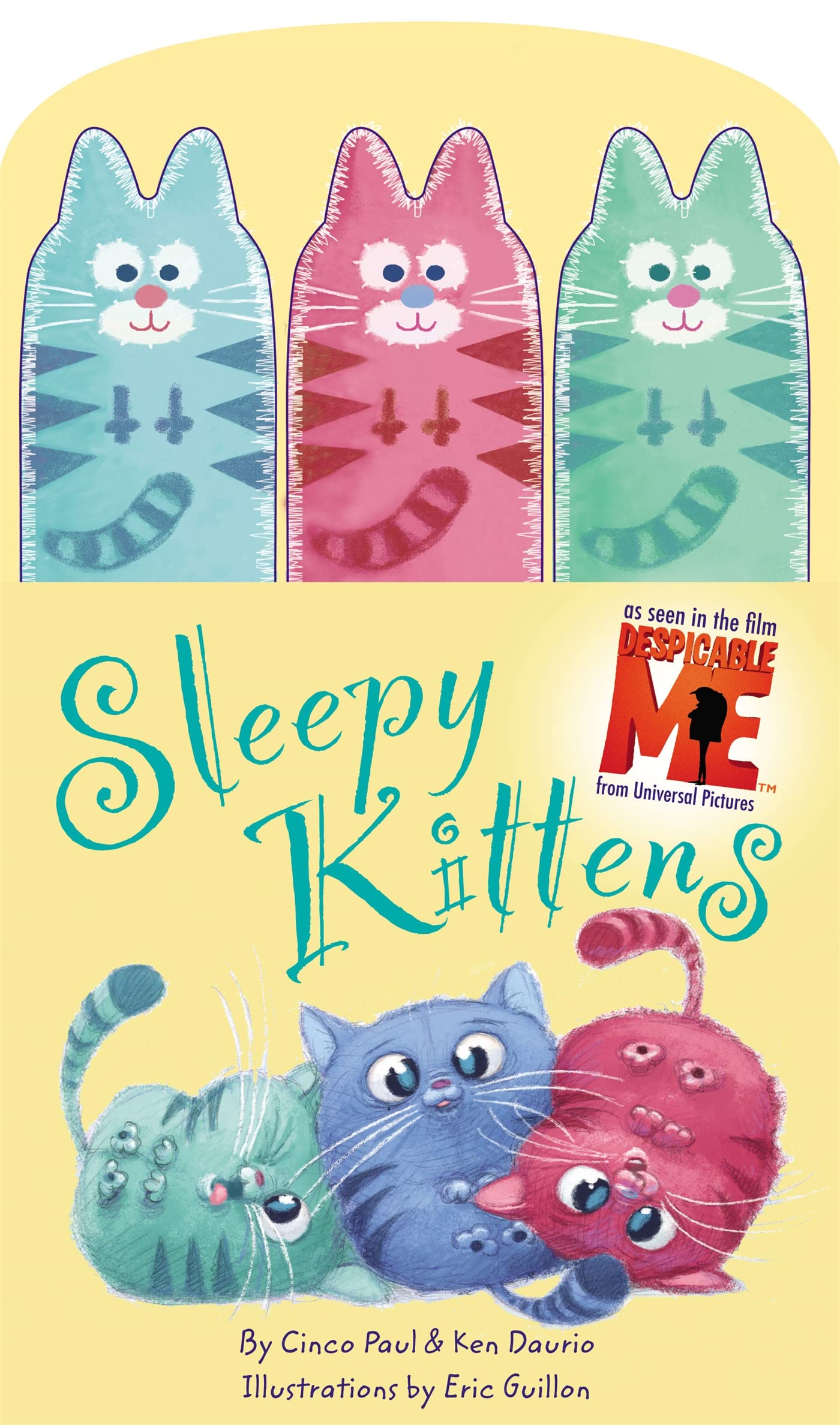 Sleepy Kittens (Despicable Me) Sleepy Kittens Hardcover – May 19, 2010