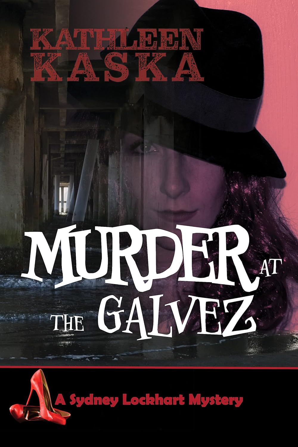 Murder at the Galvez (The Sydney Lockhart Mystery Series Book 3)