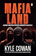 Mafia Land: Inside South Africa's Darkest Cartels