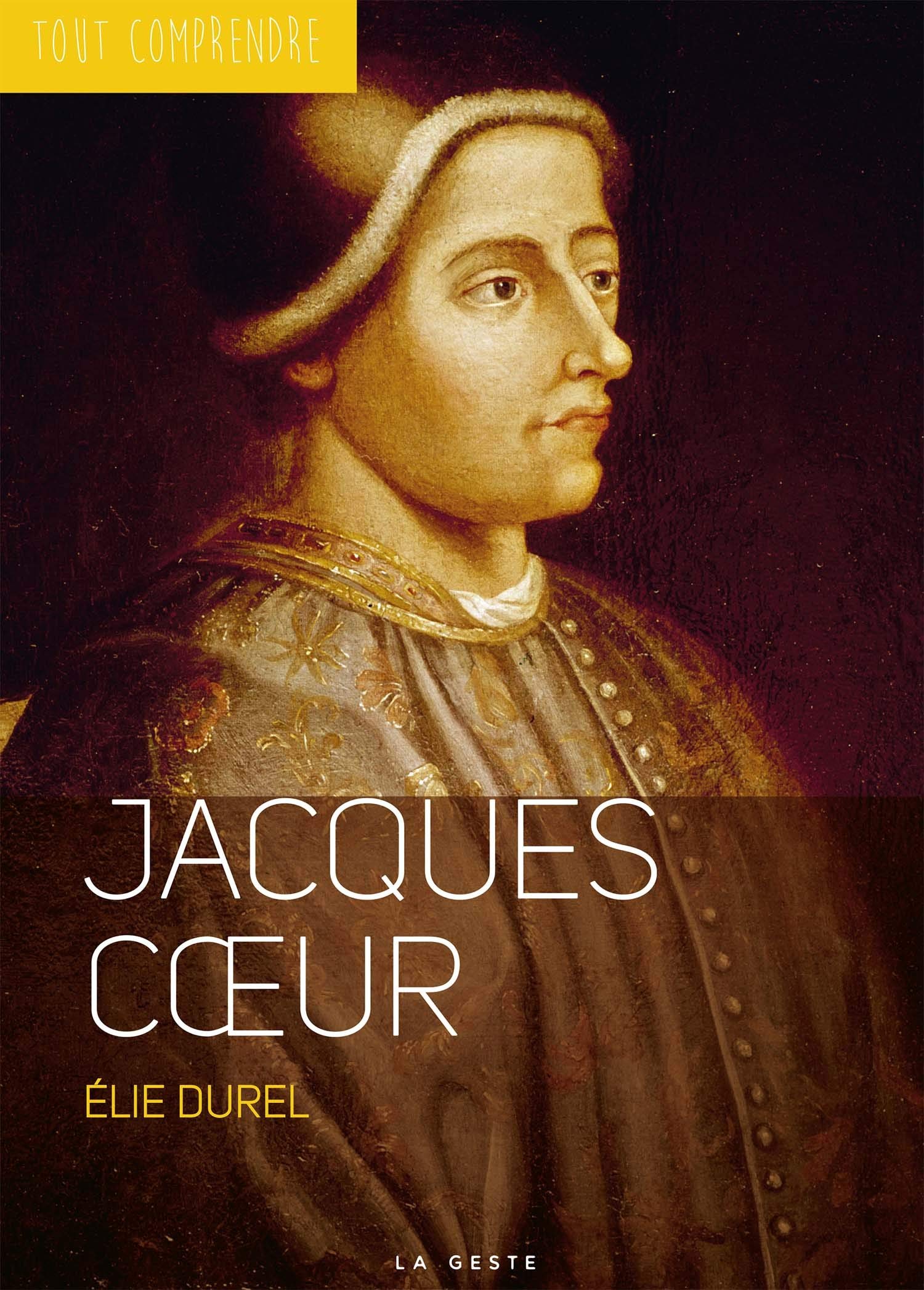 Jacques coeur - coll. tout comprendre