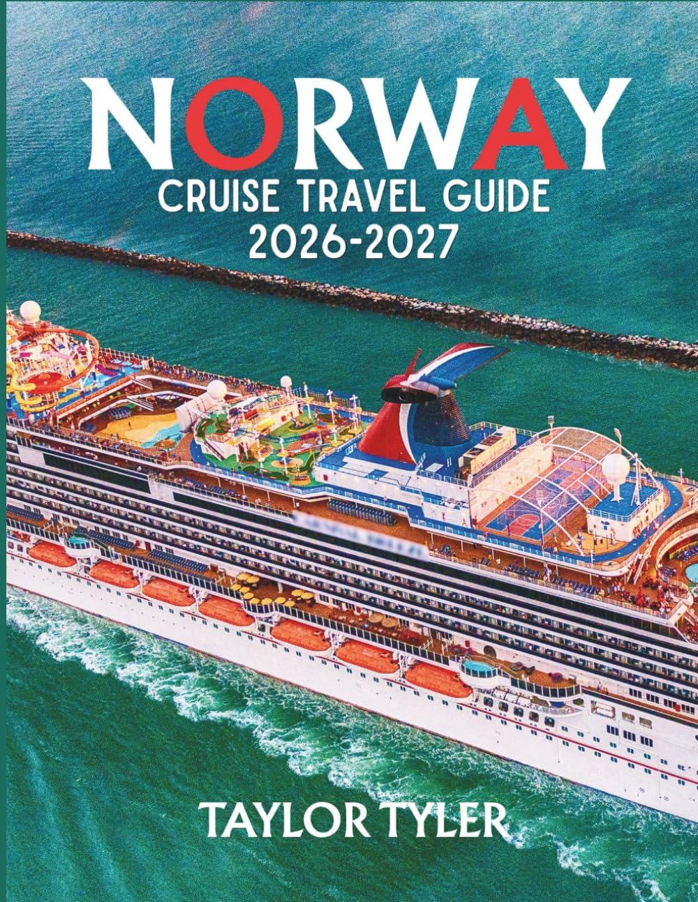 NORWAY CRUISE TRAVEL GUIDE 2026-2027: Explore Fjords, Glaciers & Northern Lights Like Never Before