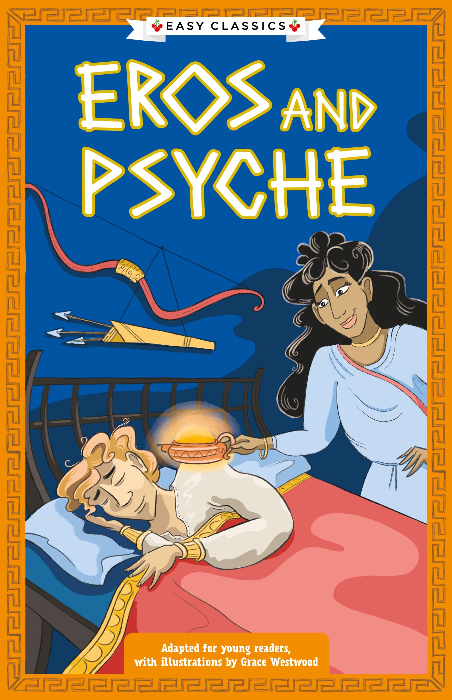 Greek Classics: Eros and Psyche (Easy Classics): 10 (The Greek Mythology Children's Collection)