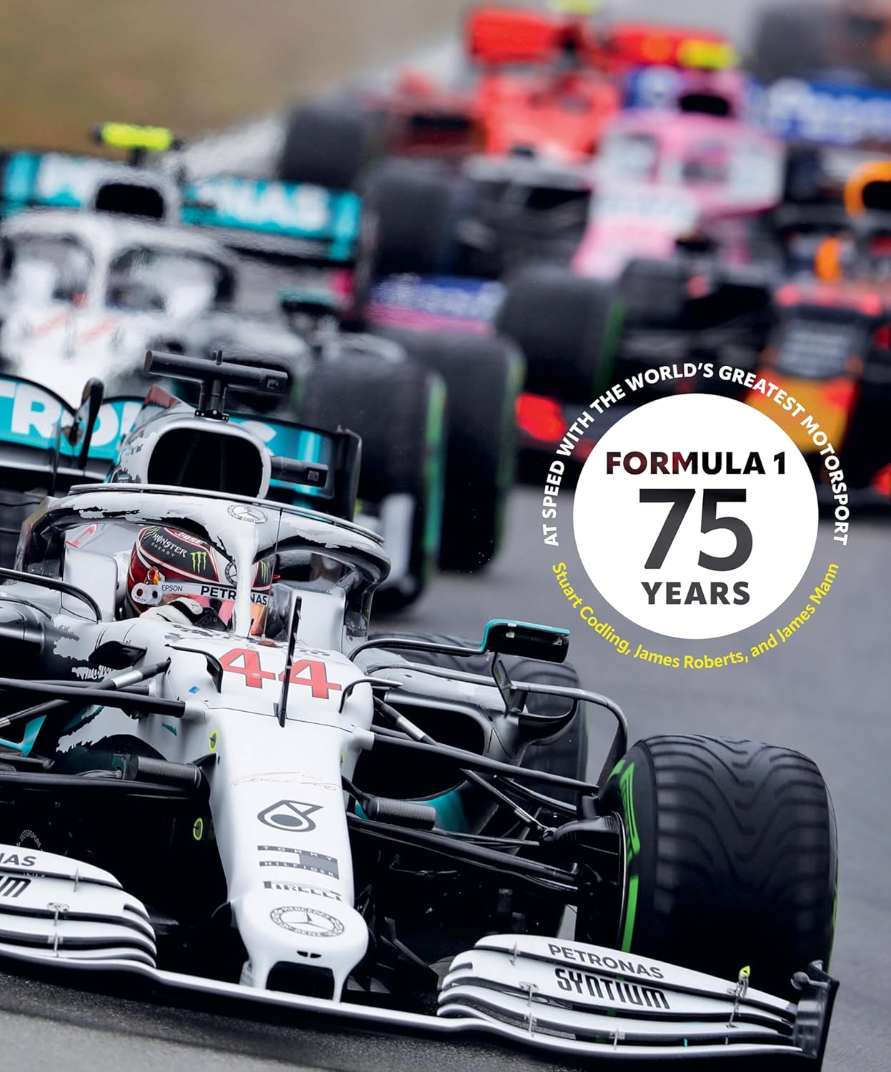 Formula 1 75 Years: At Speed with the World's Greatest Motorsport      Hardcover – May 13, 2025