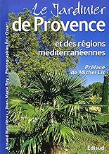 Download Le jardinier de Provence et des régions méditerranéennes PDF