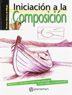 Iniciacion a la Composicion: Principios y Recursos Utiles para Aprende