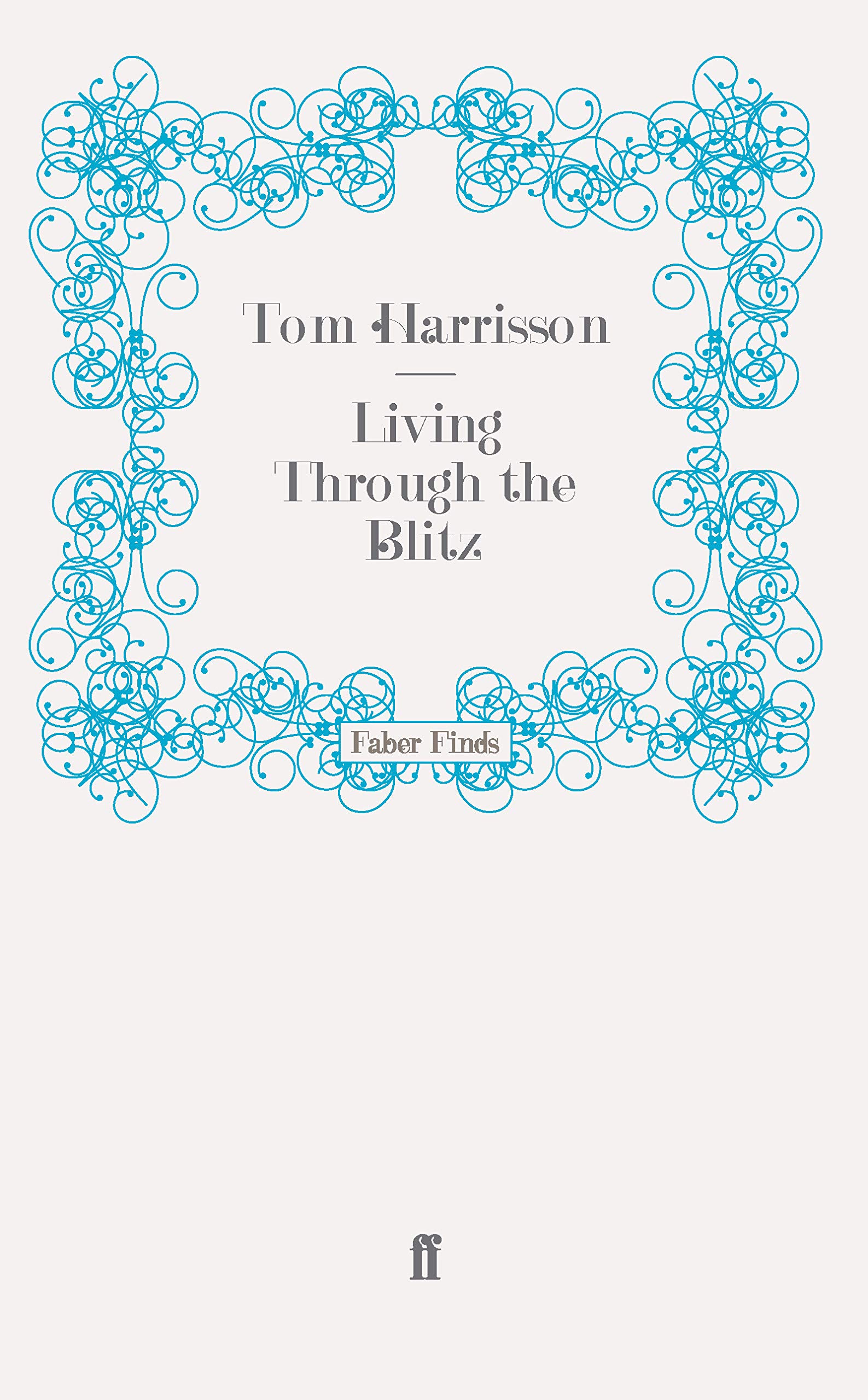Living Through the Blitz (Mass Observation social surveys)