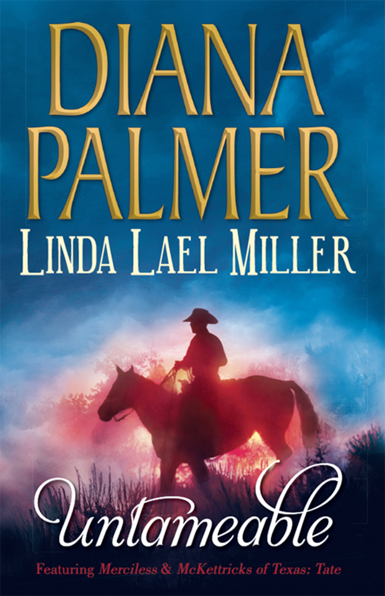 Untameable: Merciless (Long, Tall Texans) / McKettricks of Texas: Tate (Mills & Boon Special Releases)