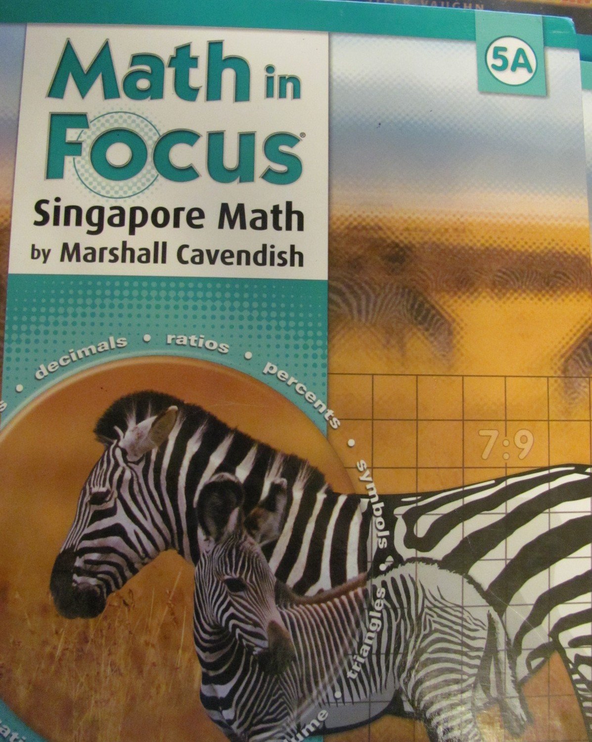 Math in Focus: The Singapore Approach, Student Book, Level 5A