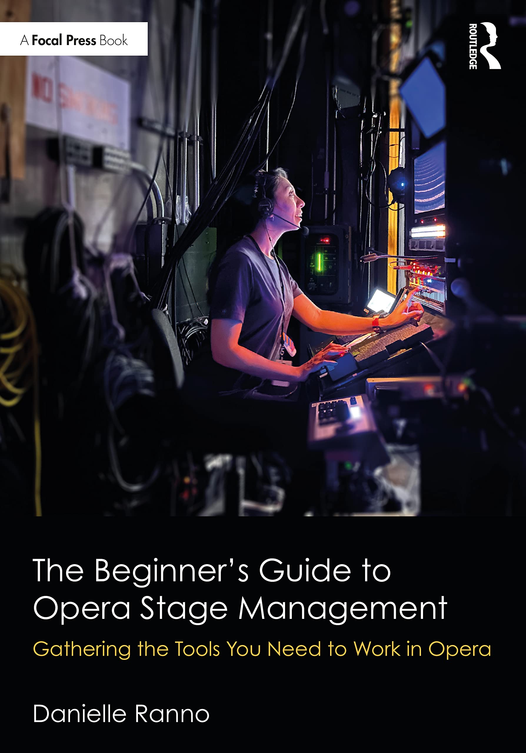 The Beginners Guide to Opera Stage Management by Danielle Ranno PAPERBACK