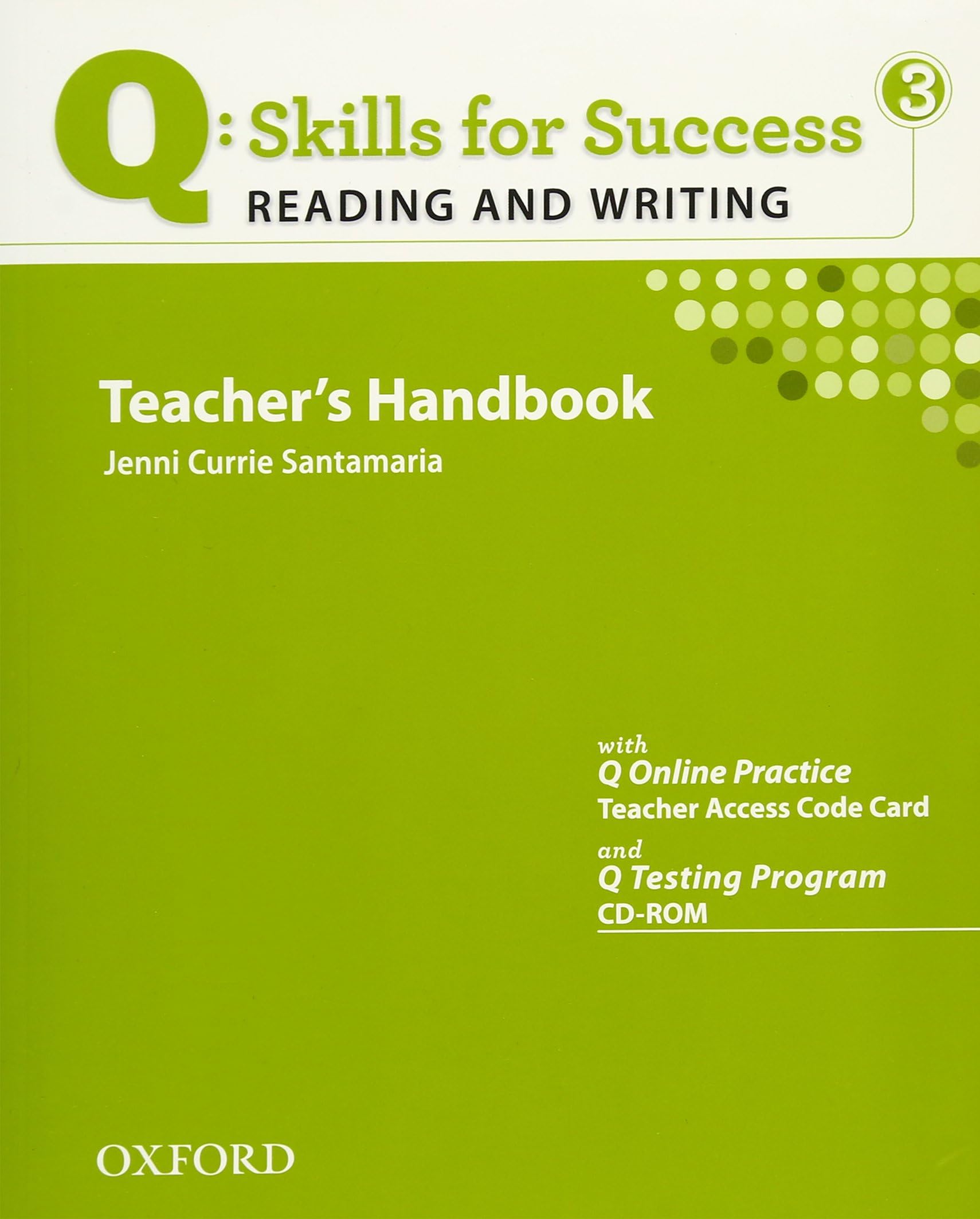 Q Skills for Success: Reading and Writing 3: Teacher's Book with Testing Program CD-ROM