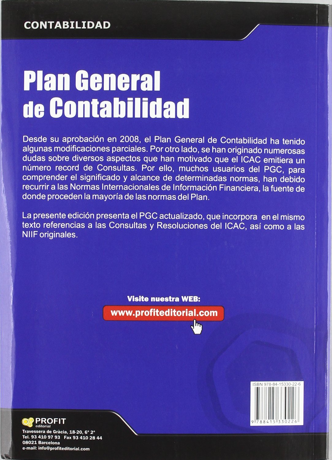 Plan general de contabilidad Real Decreto 1514/2007: ncluye desplegable de cuentas, CD-Rom con Conta Plus Basic más consultas y resoluciones del ICAC