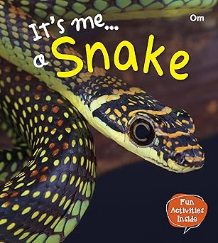 ITS ME... A SNAKE