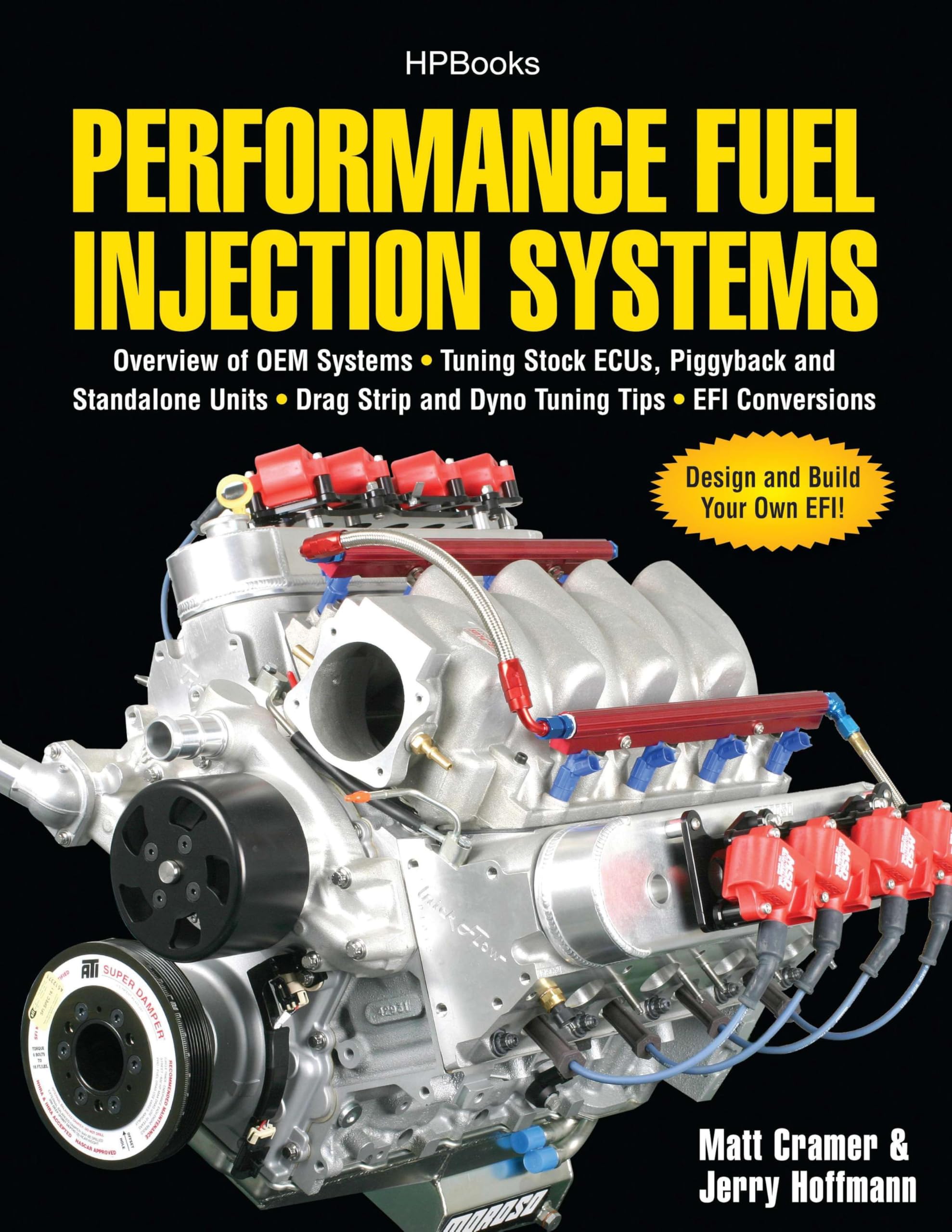 Performance Fuel Injection Systems HP1557: How to Design, Build, Modify, and Tune EFI and ECU Systems.Covers Components, Se nsors, Fuel and Ignition ... Tuning the Stock ECU, Piggyback and Stan Paperback – Illustrated, 3 August 2010