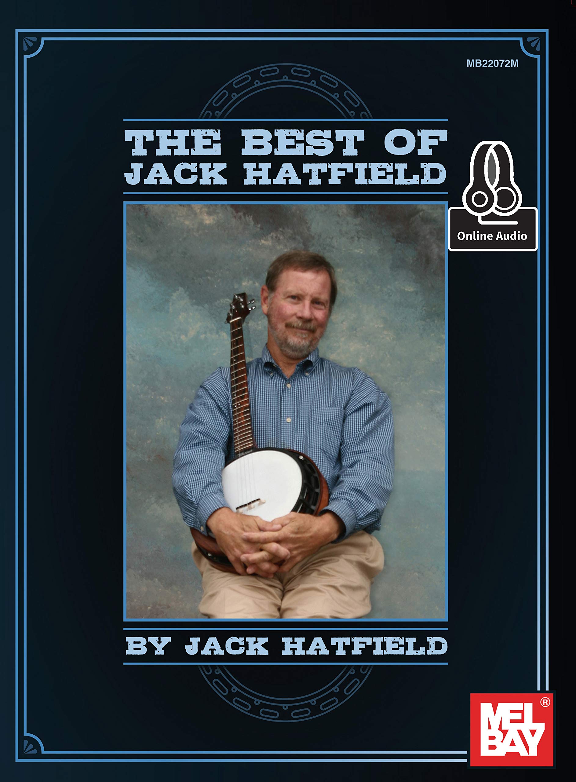 The Best of Jack Hatfield progresser au banjo sans professeur livre anglais