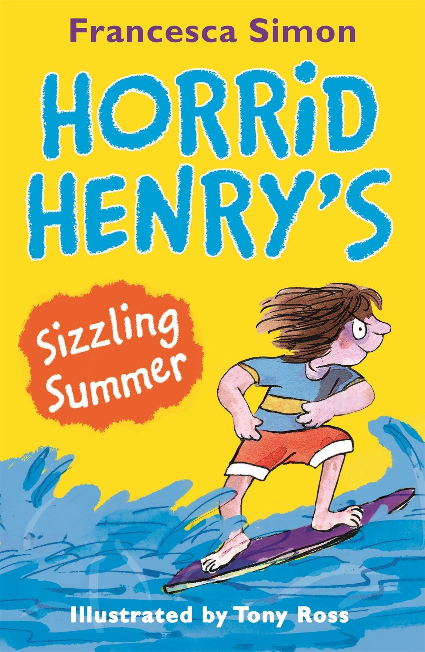 Horrid Henry's Sizzling Summer by Francesca Simon PAPERBACK 9781510101715