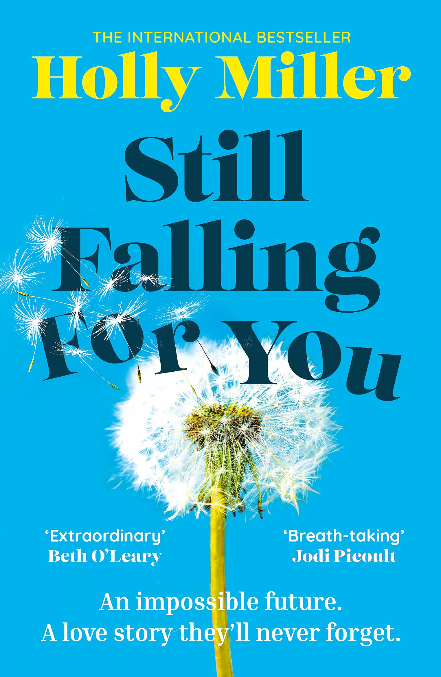 Still Falling For You: A stunning high-concept love story from the bestselling author of The Sight of You