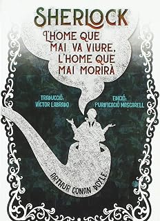 Sherlock L Home Que Mai Va Viure L Home Que Mai Morira
