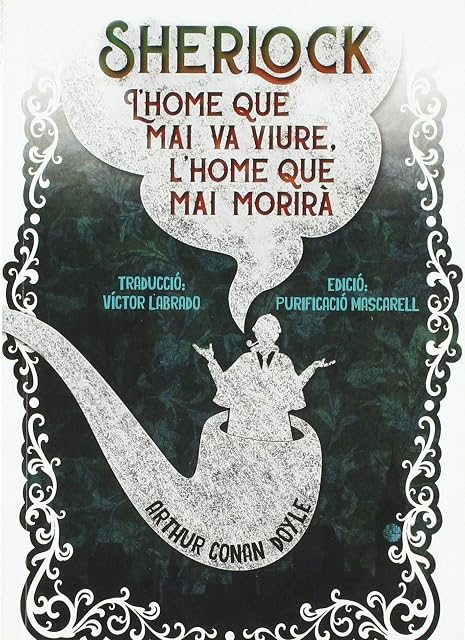 Portada de Sherlock L Home Que Mai Va Viure L Home Que Mai Morira
