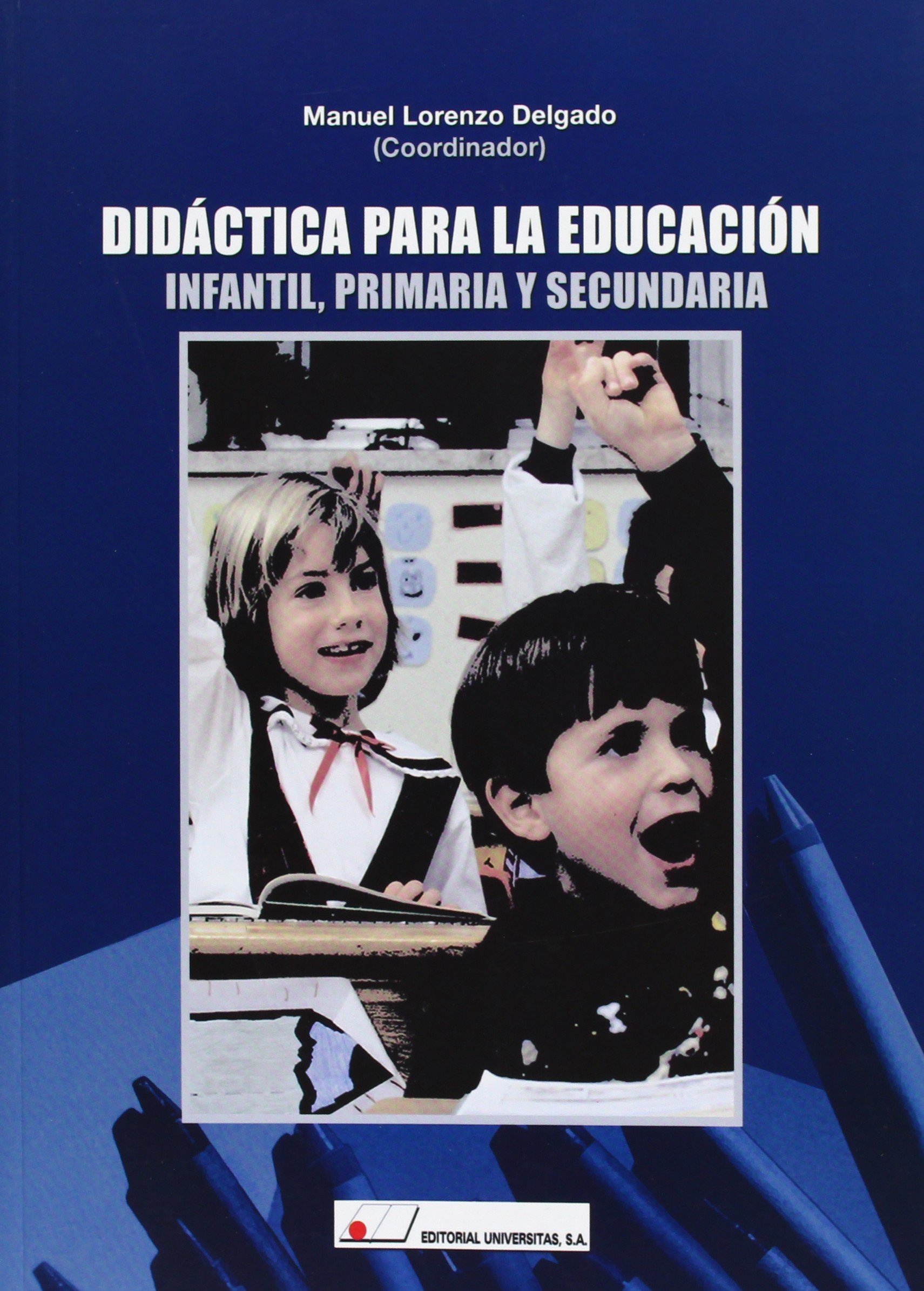 Didáctica para la educación infantil, primaria y secundaria - 9788479913496