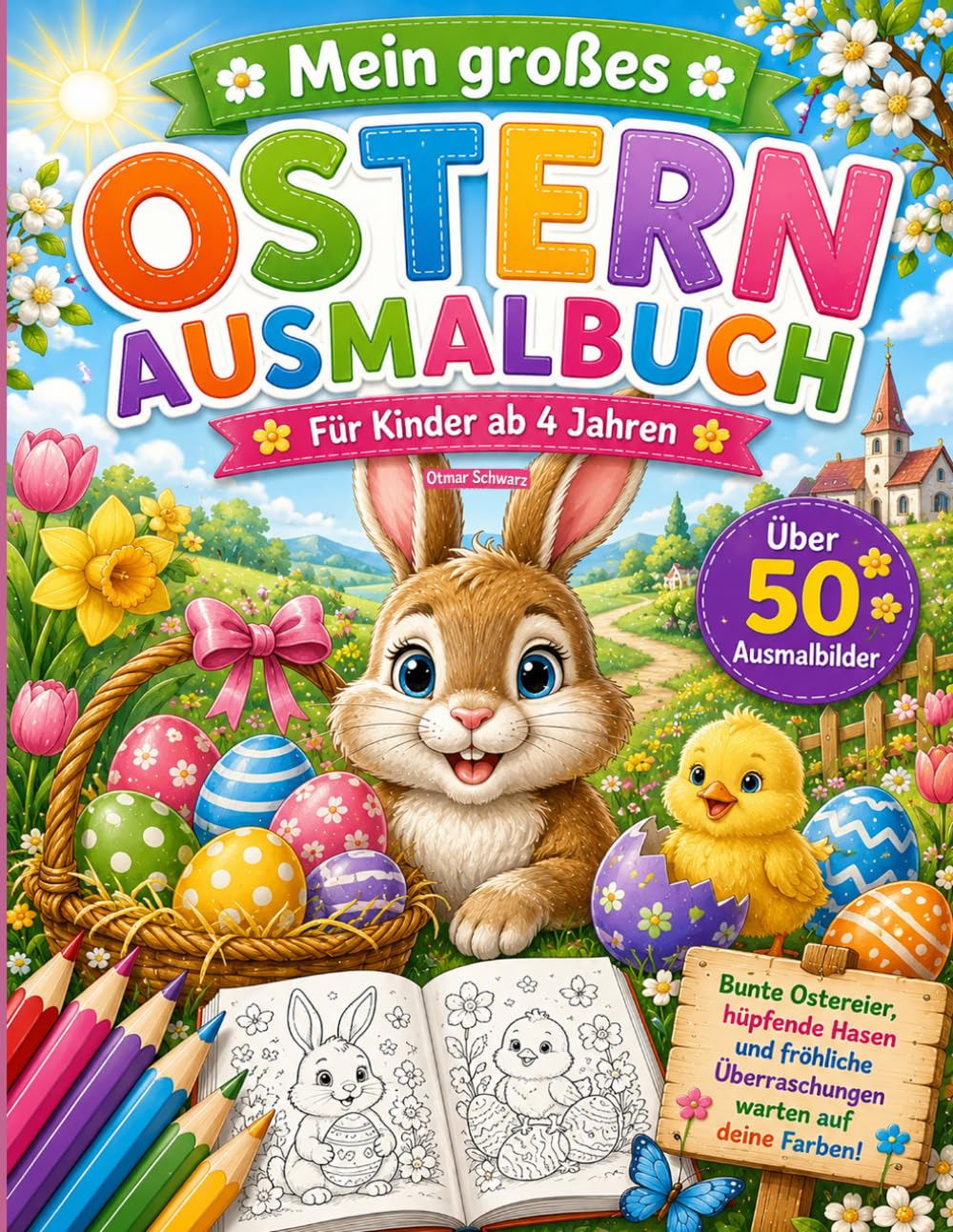 Mein großes Ostern Ausmalbuch: Über 50 Ausmalbilder (Ausmalbücher)