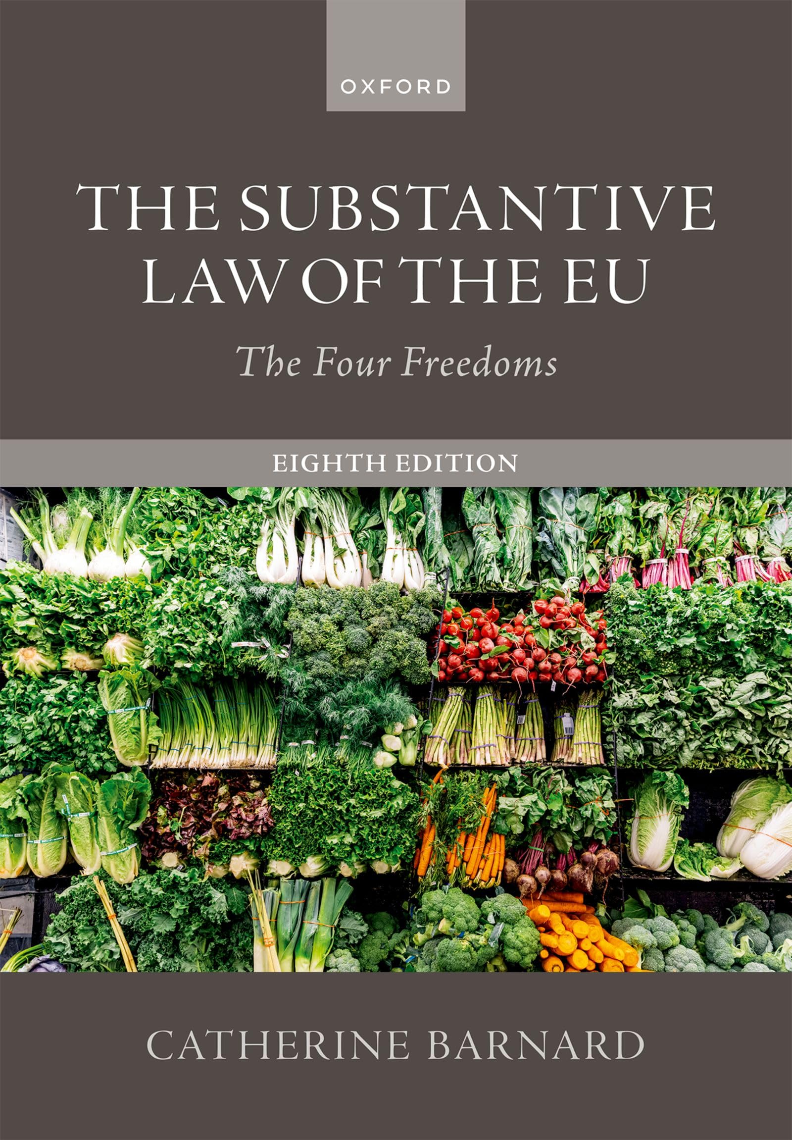 The Substantive Law of the EU: The Four Freedoms